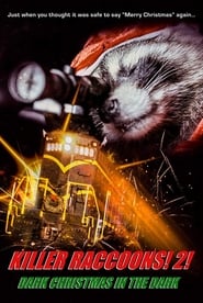 Killer Raccoons 2: Dark Christmas in the Dark (2019)