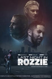 Last Night in Rozzie (2021)