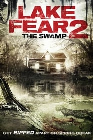 Lake Fear 2: The Swamp (2016)