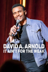 David A Arnold It Aint for the Weak (2022)
